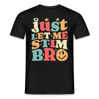 Autismusbewusstsein April Just Let Me Stim Bro Kid - Männer T-Shirt - Schwarz - Vorne - AI Model Male 178 light (178cm)