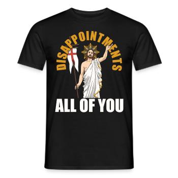 drôle de Jésus ! « Décevez-vous tous » ironique - T-shirt homme - noir - Devant - AI Model Male 178 light (178cm)