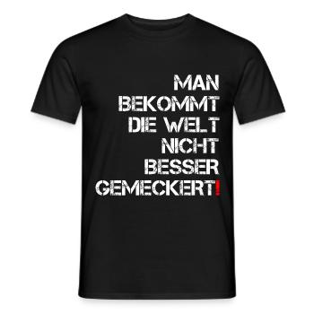 World Better Dissent Funny Saying Naughty Gift - Men's T-Shirt - black - Front - AI Model Male 178 light (178cm)