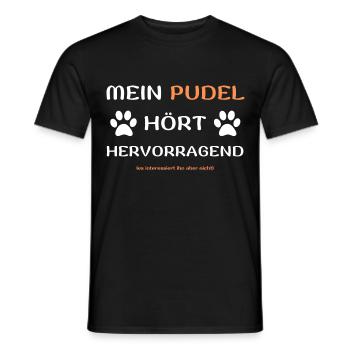 mein pudel hört hunde spruch geschenk idee - Männer T-Shirt - Schwarz - Vorne - AI Model Male 178 light (178cm)