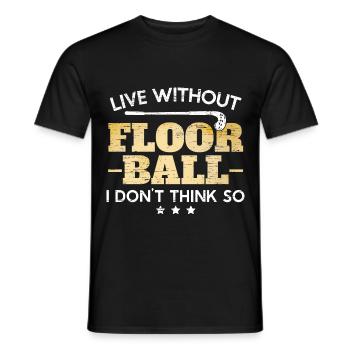 Kein Leben Ohne Floorball Unihockey - Männer T-Shirt - Schwarz - Vorne - AI Model Male 178 light (178cm)