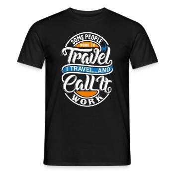 Travel Work Work Travel Statement Saying - Men's T-Shirt - black - Front - AI Model Male 178 light (178cm)