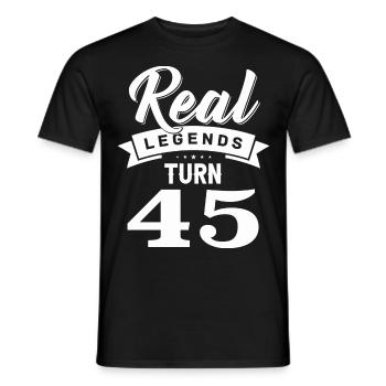 Real Legends Turn 45, 45 Birthday - Men's T-Shirt - black - Front - AI Model Male 178 light (178cm)