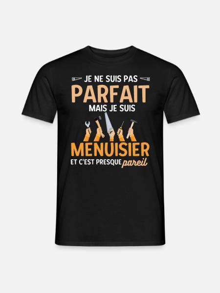 Menuisier parfait - T-shirt homme - noir