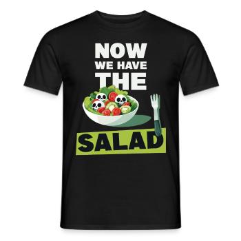 Now we have the salad - Männer T-Shirt - Schwarz - Vorne - AI Model Male 178 light (178cm)