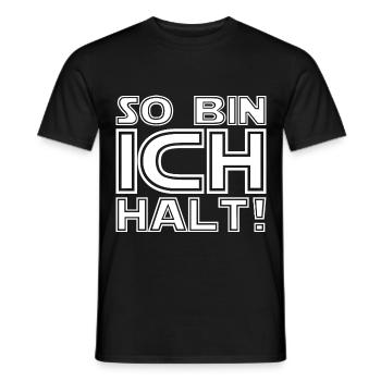 so bin ich halt in weiss - Männer T-Shirt - Schwarz - Vorne - AI Model Male 178 light (178cm)