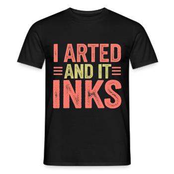 I Arted And It Inks 12 - Männer T-Shirt - Schwarz - Vorne - AI Model Male 178 light (178cm)