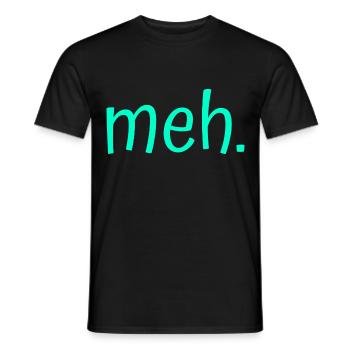 meh. - Men's T-Shirt - black - Front - AI Model Male 178 light (178cm)