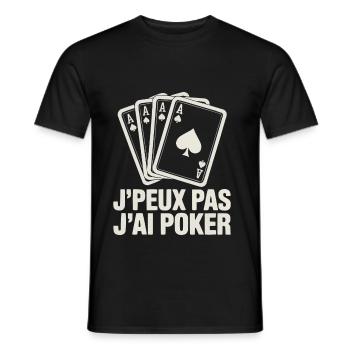 J’Peux Pas J’Ai Poker – Carte As Humour Joueur - T-shirt homme - noir - Devant - AI Model Male 178 light (178cm)