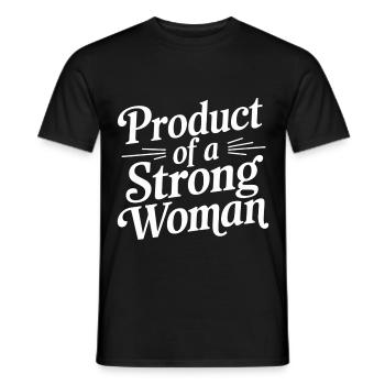 Product Of A Strong Woman 10 - Männer T-Shirt - Schwarz - Vorne - AI Model Male 178 light (178cm)