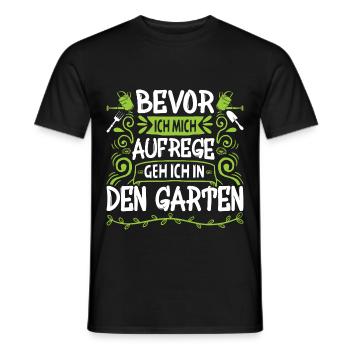 Bevor Ich Mich Aufrege Geh Ich In Den Garten - Männer T-Shirt - Schwarz - Vorne - AI Model Male 178 light (178cm)