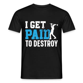 Ich werde für den Abriss von Häusern bezahlt Abris - Männer T-Shirt - Schwarz - Vorne - AI Model Male 178 light (178cm)