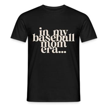 In My Baseball Mom Era - Männer T-Shirt - Schwarz - Vorne - AI Model Male 178 light (178cm)