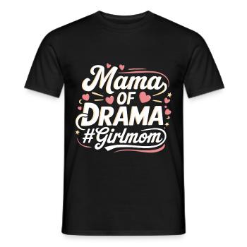 Mama Of Drama Girl Mom 4 - Männer T-Shirt - Schwarz - Vorne - AI Model Male 178 light (178cm)