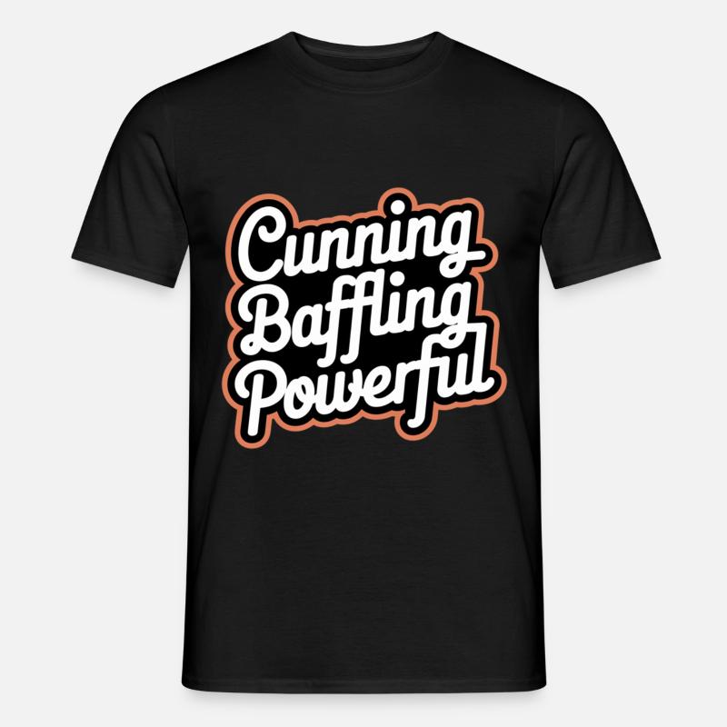 Cunning Baffling Powerful 8 - Männer T-Shirt - Schwarz