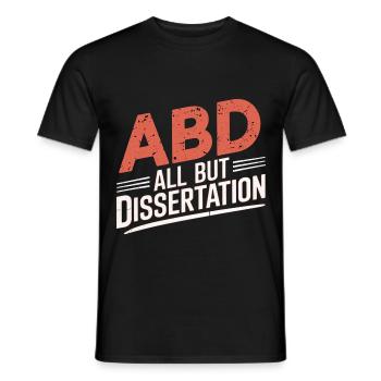 ABD All But Dissertation 9 - Männer T-Shirt - Schwarz - Vorne - AI Model Male 178 light (178cm)