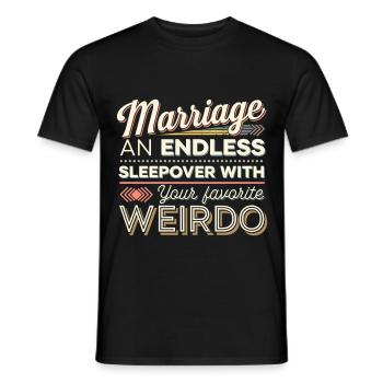 Marriage An Endless Sleepover With Your Favorite 9 - Männer T-Shirt - Schwarz - Vorne - AI Model Male 178 light (178cm)