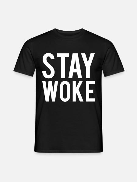Stay Woke Anti- - Men's T-Shirt - black