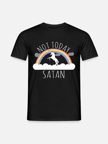 Not Today Satan - Men's T-Shirt - black