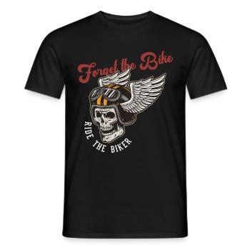 Forget The Bike Ride The Biker Motorcycle Motorbik - Männer T-Shirt - Schwarz - Vorne - AI Model Male 178 light (178cm)