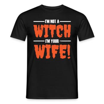 I'm not a witch, I'm your wife - Halloween - Men's T-Shirt - black - Front - AI Model Male 178 light (178cm)