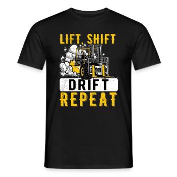 Staplerfahrer Gabelstapler Lift Shift Drift Repeat - Männer T-Shirt - Schwarz - Vorne - AI Model Male 178 light (178cm)