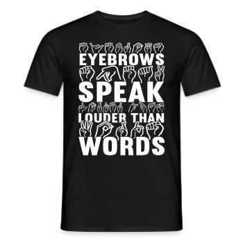 Deaf Deaf-mute Deaf - Men's T-Shirt - black - Front - AI Model Male 178 light (178cm)