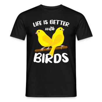 Life is better with birds, canaries - Men's T-Shirt - black - Front - AI Model Male 178 light (178cm)