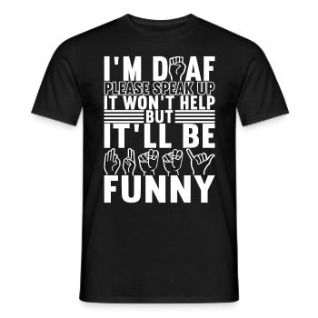 Deaf Deaf Mute Deaf - Men's T-Shirt - black - Front - AI Model Male 178 light (178cm)