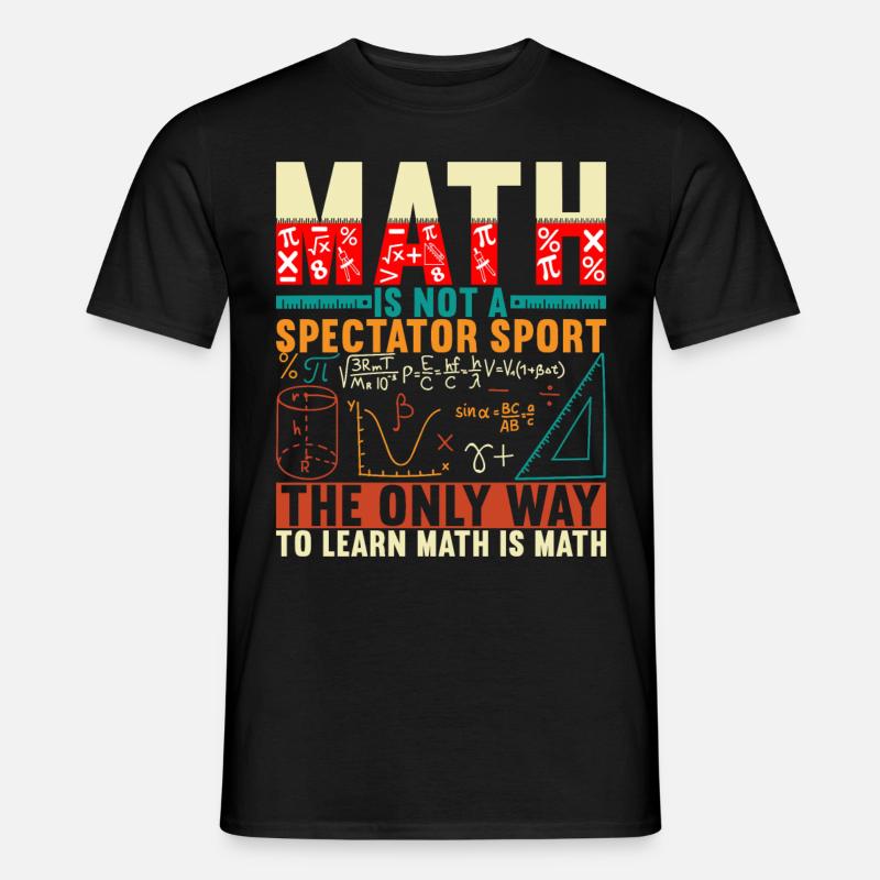 Mathe Mathelehrer - Männer T-Shirt - Schwarz