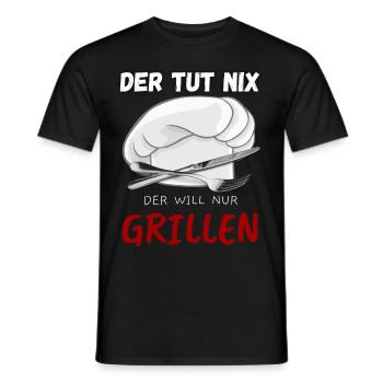 Männer Geschenk Grill BBQ T-Shirt: Der TUT nix - - Männer T-Shirt - Schwarz - Vorne - AI Model Male 178 light (178cm)