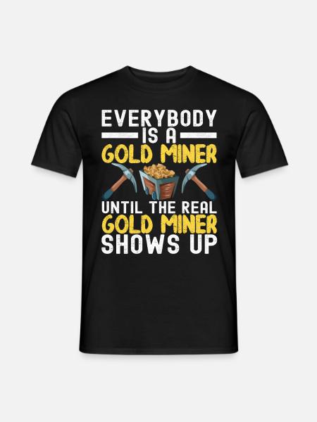 Gold Diggers Gold Mining - Men's T-Shirt - black