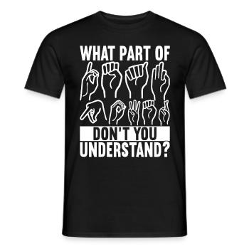 Taub Taubstumm Deaf - Männer T-Shirt - Schwarz - Vorne - AI Model Male 178 light (178cm)