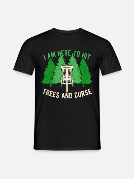 Disc Golf Discgolf Here To Hit TreesAnd Curse - T-shirt herr - svart