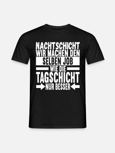 Nachtschicht Nachtdienst - Männer T-Shirt - Schwarz