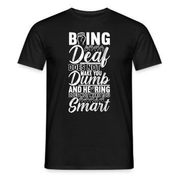Taub Taubstumm Deaf - Männer T-Shirt - Schwarz - Vorne - AI Model Male 178 light (178cm)