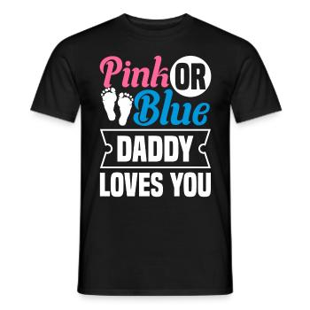 Pink or Blue Daddy loves you - Men's T-Shirt - black - Front - AI Model Male 178 light (178cm)