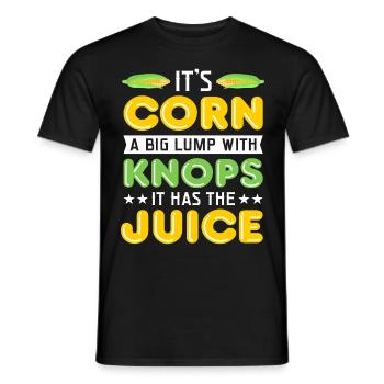 It's corn, a big lump with - Men's T-Shirt - black - Front - AI Model Male 178 light (178cm)