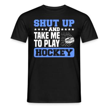 Tais-toi et emmène-moi jouer au hockey - T-shirt homme - noir - Devant - AI Model Male 178 light (178cm)