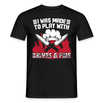 I was made to play with Knives and Fire - Men's T-Shirt - black - Front - AI Model Male 178 light (178cm)