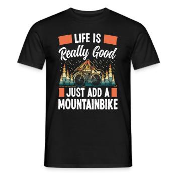 Life is really good mountain biking - Men's T-Shirt - black - Front - AI Model Male 178 light (178cm)