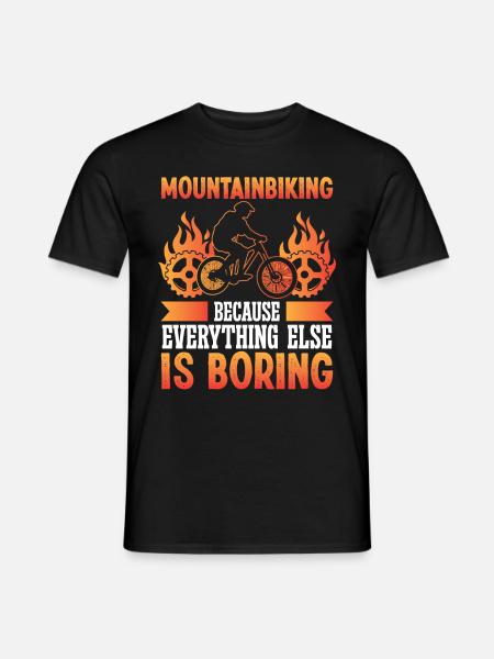 Mountainbiking because everything else - Männer T-Shirt - Schwarz