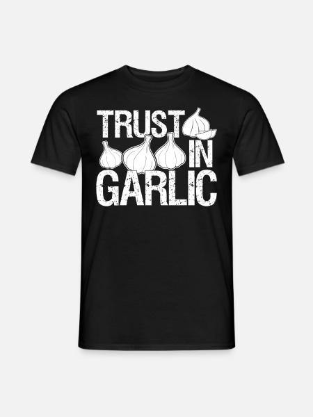 Trust in Garlic Garlic Clove - Men's T-Shirt - black