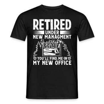 Retired under new Managment you find me - Men's T-Shirt - black - Front - AI Model Male 178 light (178cm)