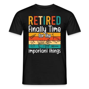 Retiré enfin Il est temps pour les choses importantes - T-shirt homme - noir - Devant - AI Model Male 178 light (178cm)