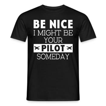Be nice i might be your Airplanepilot - Men's T-Shirt - black - Front - AI Model Male 178 light (178cm)