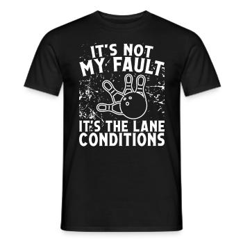 It is not my fault Bowling Design - Men's T-Shirt - black - Front - AI Model Male 178 light (178cm)