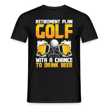 Retirement Plan Golf with a chance to - Männer T-Shirt - Schwarz - Vorne - AI Model Male 178 light (178cm)