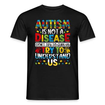 Autism is not a disease - Men's T-Shirt - black - Front - AI Model Male 178 light (178cm)