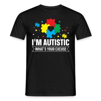 I'm autistic what's your excuse - Männer T-Shirt - Schwarz - Vorne - AI Model Male 178 light (178cm)